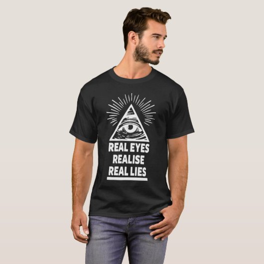 Real Eyes Realize Real Lies Conspiracy Illuminati T-shirt (Voorkant volledig)