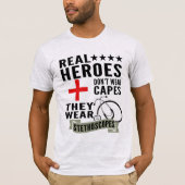 Real Heroes Draag geen kaken die stethoscopen Draa T-shirt (Voorkant)