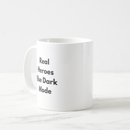 Real Heroes Use Dark Mode Mug – Nerdy Gift for (Devant gauche)
