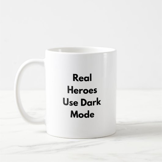 Real Heroes Use Dark Mode Mug – Nerdy Gift for  Koffiemok (Links)