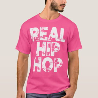 Real Hip Hop T-shirt
