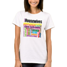 Real Housewives "do" t-shirt