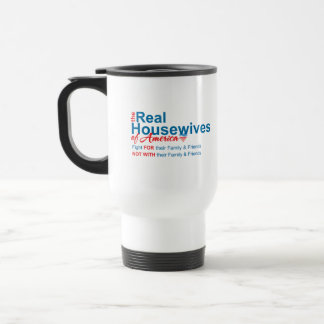 Real Housewives Voyage Café Mug