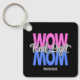Real Legit Wow mam print (roze, blauw en wit) Sleutelhanger