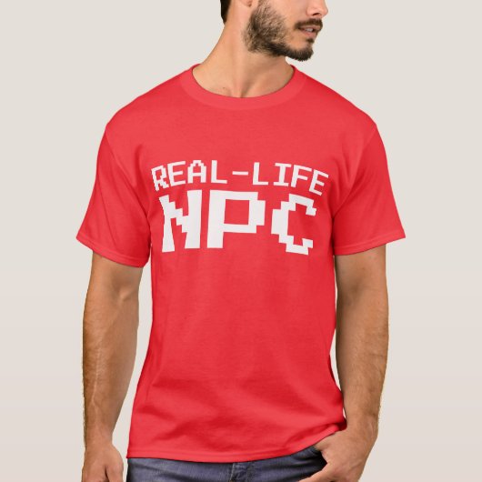 Real Life NPC T-shirt (Voorkant)