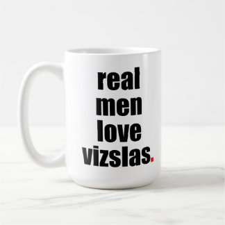 Real Man Love Vizslas Mok