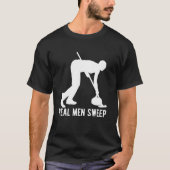 Real Man Sweep Curling Curler Ice Curl 2 T-shirt (Voorkant)