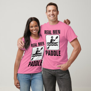REAL MANNEN PADDLE CANOE T-Shirts