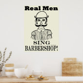 Real Mannen Sing Barbershop Poster (Keuken)