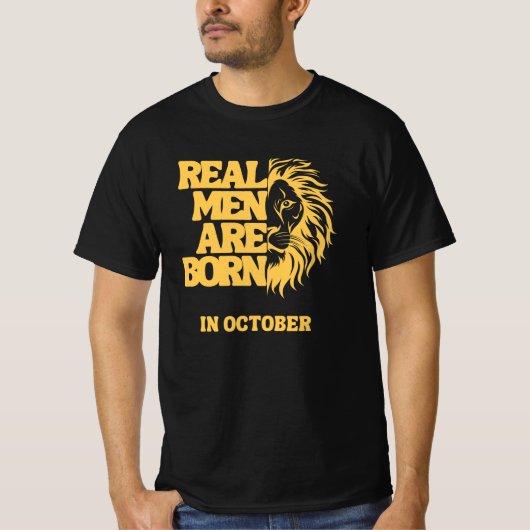 Real Men Are Born In October T-shirt (Voorkant)