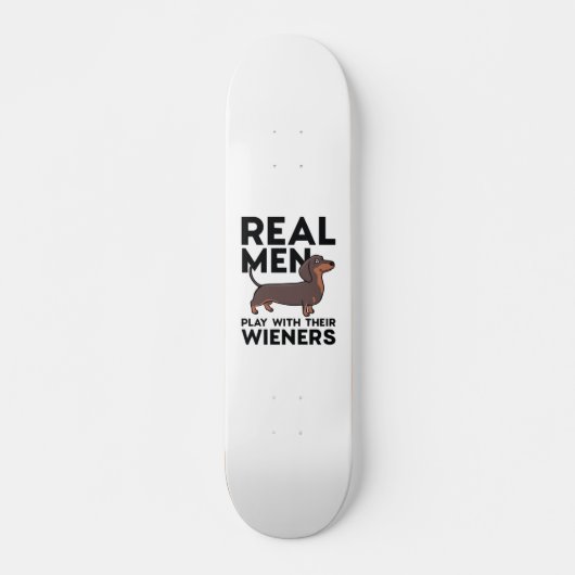 Real Men Wieners Skateboard (Voorkant)