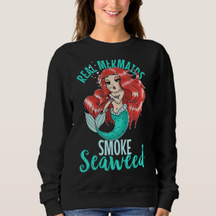 Real Mermaids Roke Seaweed Adult Women Pot Smoker Trui