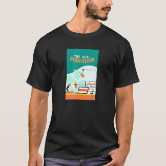 Real Podfather - Podcaster Radio Host Podcast T-shirt