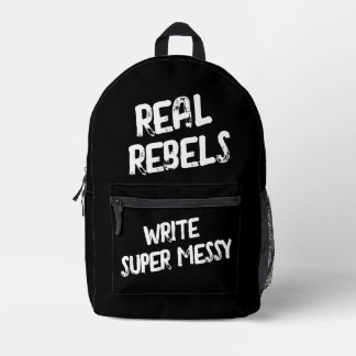 Real Rebels Write Super Messy, Cool Black Bedrukte Rugzak