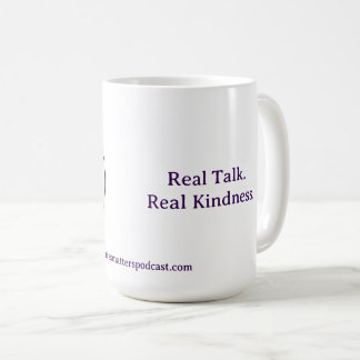 Real Talk. Real Kindness Mug Koffiemok