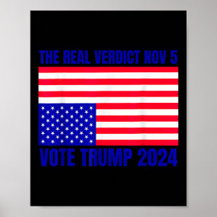 Real Verdict Nov 5 Trump 2024 Ondersteboven Flag D Poster