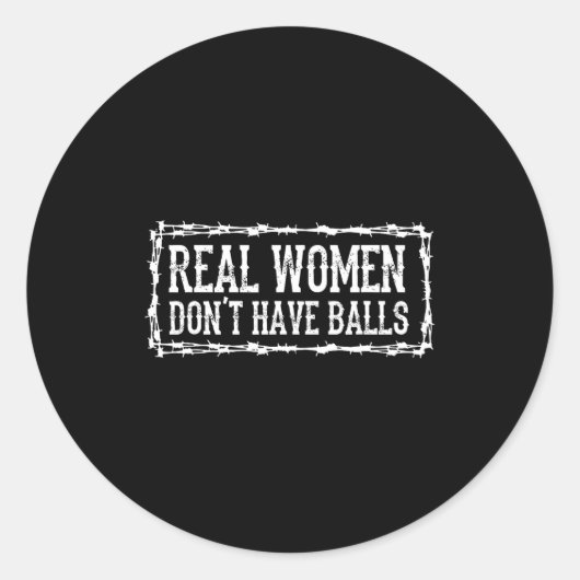 Real Women Dont Have Ronde Sticker (Voorkant)