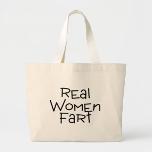 Real Women Fart Grote Tote Bag