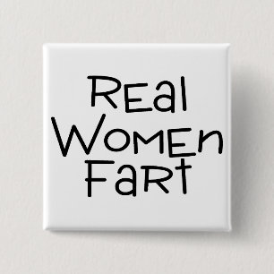 Real Women Fart Vierkante Button 5,1 Cm