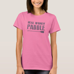 Real Women Paddle T-shirt