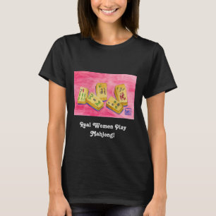 Real Women Play Mahjong T-shirt