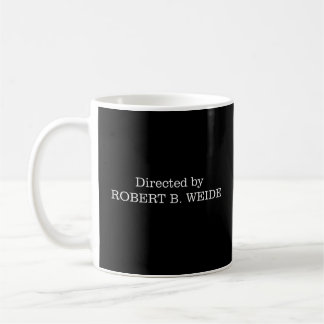 Réalisé par Robert B. Weide Tea Coffee Mug 11 oz.
