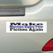 Réalisez 1984 Fiction Bumper Sticker (En voiture)