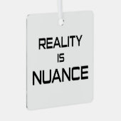 Realiteit is nuance metalen ornament (Voorkant Rechts)