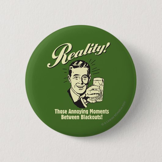 Reality: Moments Between Blackouts Ronde Button 5,7 Cm (Voorkant)