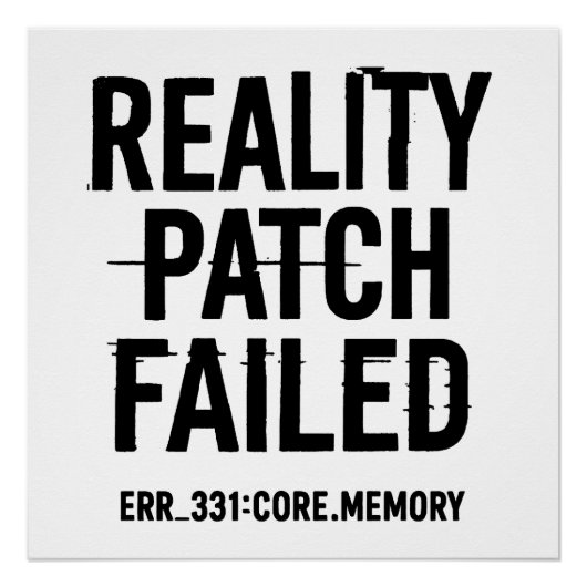 Reality patch mislukt - Glitched Typography Perfect Poster (Voorkant)