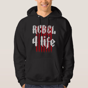 Rebel 4 Life Country Rap Hip Hop Style Hoodie