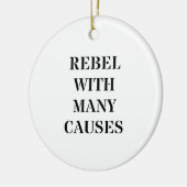 Rebel met veel oorzaken keramisch ornament (Links)