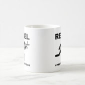 Rebel on the Edge Funny Mug (Centre)