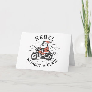 Rebel Without a Claus - Grappige Kerstkaart Feestdagen Kaart