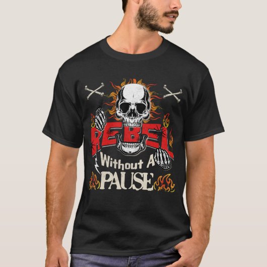 Rebel zonder een pauze uitdagende schedel t-shirt (Voorkant)