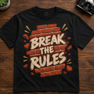 Rebellie citaat "Breek De Regels" Rebellen T-shirt