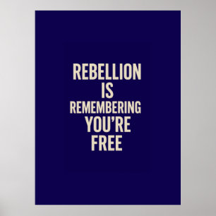 Rebellie herinnert je dat je vrij bent poster