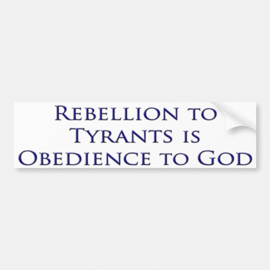 Rebellion to Tyrants Bumpersticker (Voorkant)