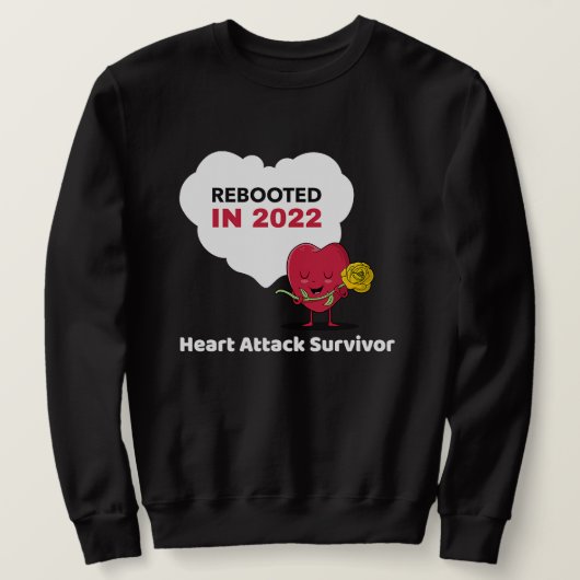 Rebooted in 2022 Heart Attack Survivor Trui (Design voorkant)