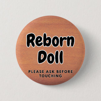 Reborn pop Button Alsjeblieft Vraag Even Voor Je A