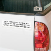 RECENTE SNIJDEN, LICHT AAN HET EINDE VAN TUNNEL UI BUMPERSTICKER (Op Truck)