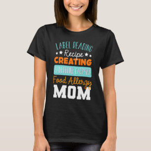 Recept Voedingsdeskundige Moeder Allergie Bewustzi T-shirt