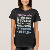 Receptionist Funny T-shirt (Voorkant)