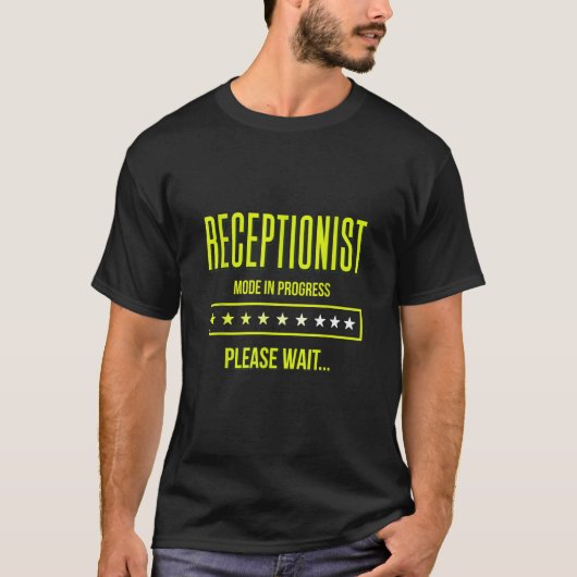 Receptionist Mode In Progress Assist Receptionist T-shirt (Voorkant)