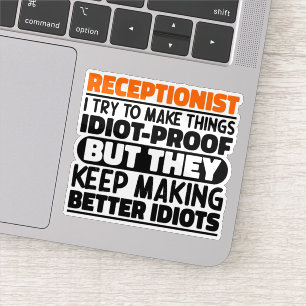 Receptioniste Ik probeer dingen grappig te zeggen Sticker