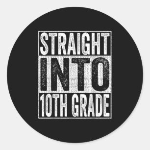 Recht in de 10e klas Shirt terug naar school tent Ronde Sticker