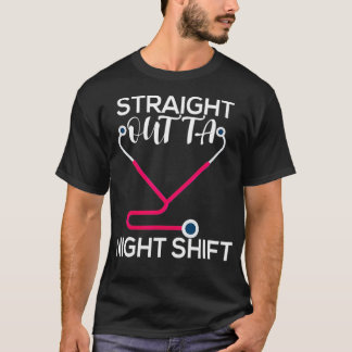 Recht uit de nacht Verpleegkundige _2 T-shirt