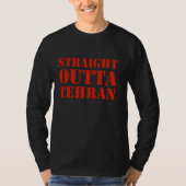 Recht uit Teheran Iran Grappige Perzische Pride IR T-shirt (Voorkant)