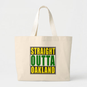 Rechte Outta Groen Oakland Grote Tote Bag
