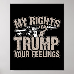 Rechten Trump Your Feelings 2nd Amendment Pistool Poster